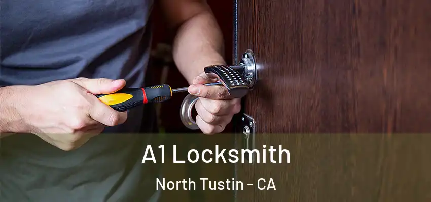  A1 Locksmith North Tustin - CA