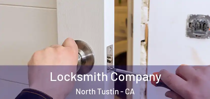  Locksmith Company North Tustin - CA
